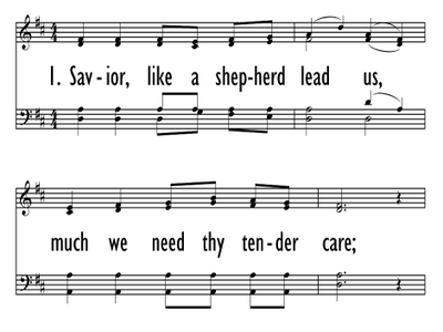 SAVIOR, LIKE A SHEPHERD LEAD US | Digital Songs & Hymns