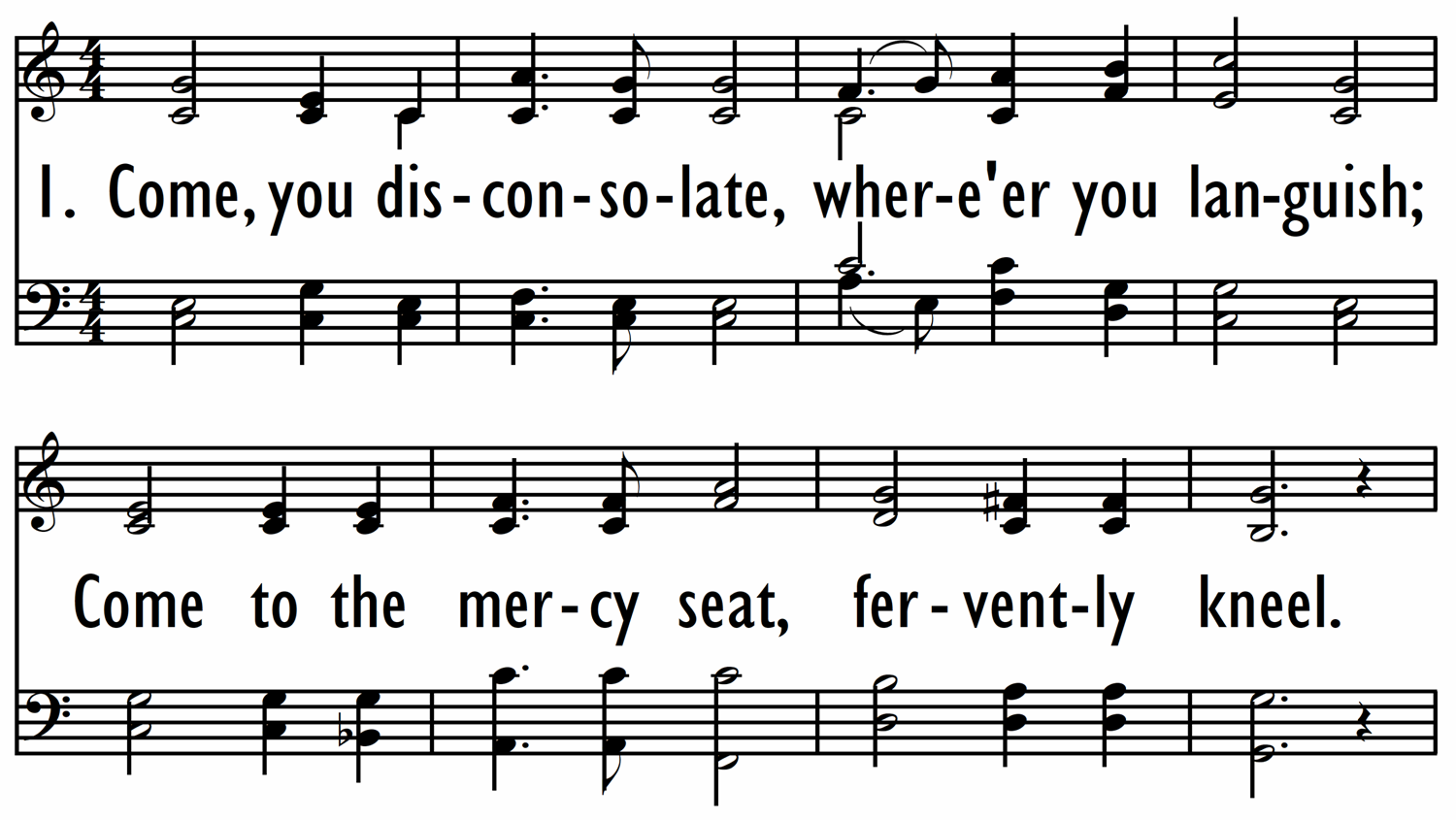 COME, YOU DISCONSOLATE-ppt