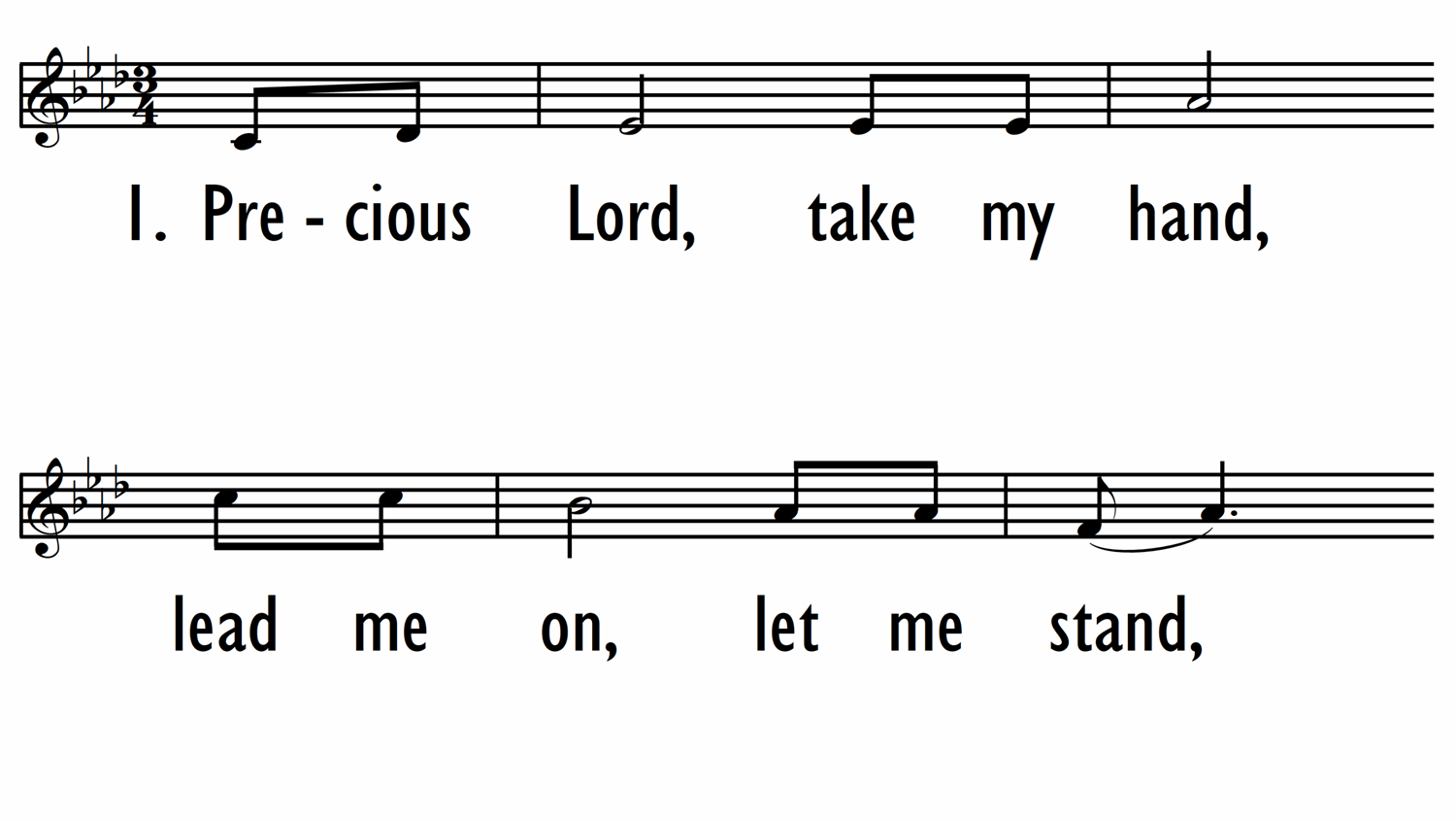 PRECIOUS LORD, TAKE MY HAND - Lead Line-ppt