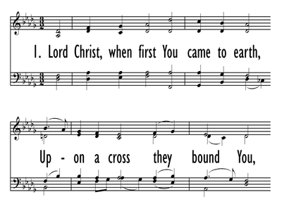 LORD CHRIST, WHEN FIRST YOU CAME TO EARTH-ppt