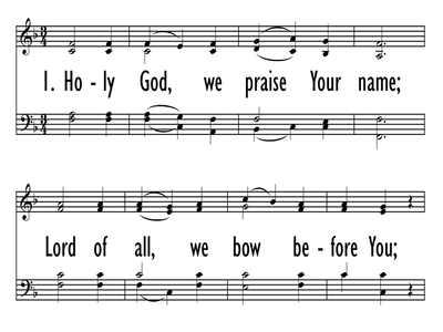 HOLY GOD, WE PRAISE YOUR NAME-ppt