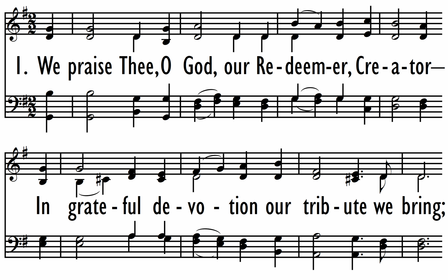 WE PRAISE THEE, O GOD, OUR REDEEMER-ppt