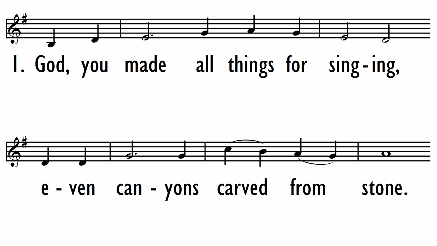 GOD, YOU MADE ALL THINGS FOR SINGING - Lead Line-ppt