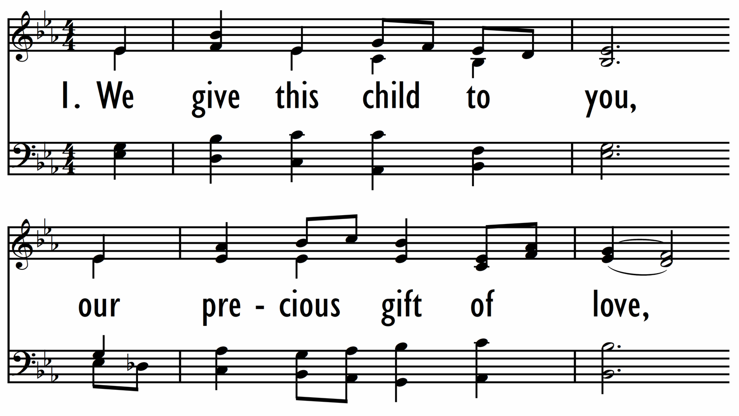 WE GIVE THIS CHILD TO YOU - with descant-ppt