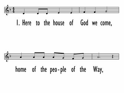 HERE TO THE HOUSE OF GOD - Lead Line-ppt