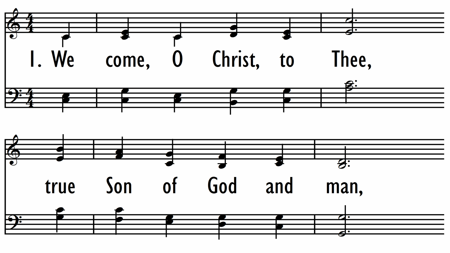 WE COME, O CHRIST, TO THEE-ppt