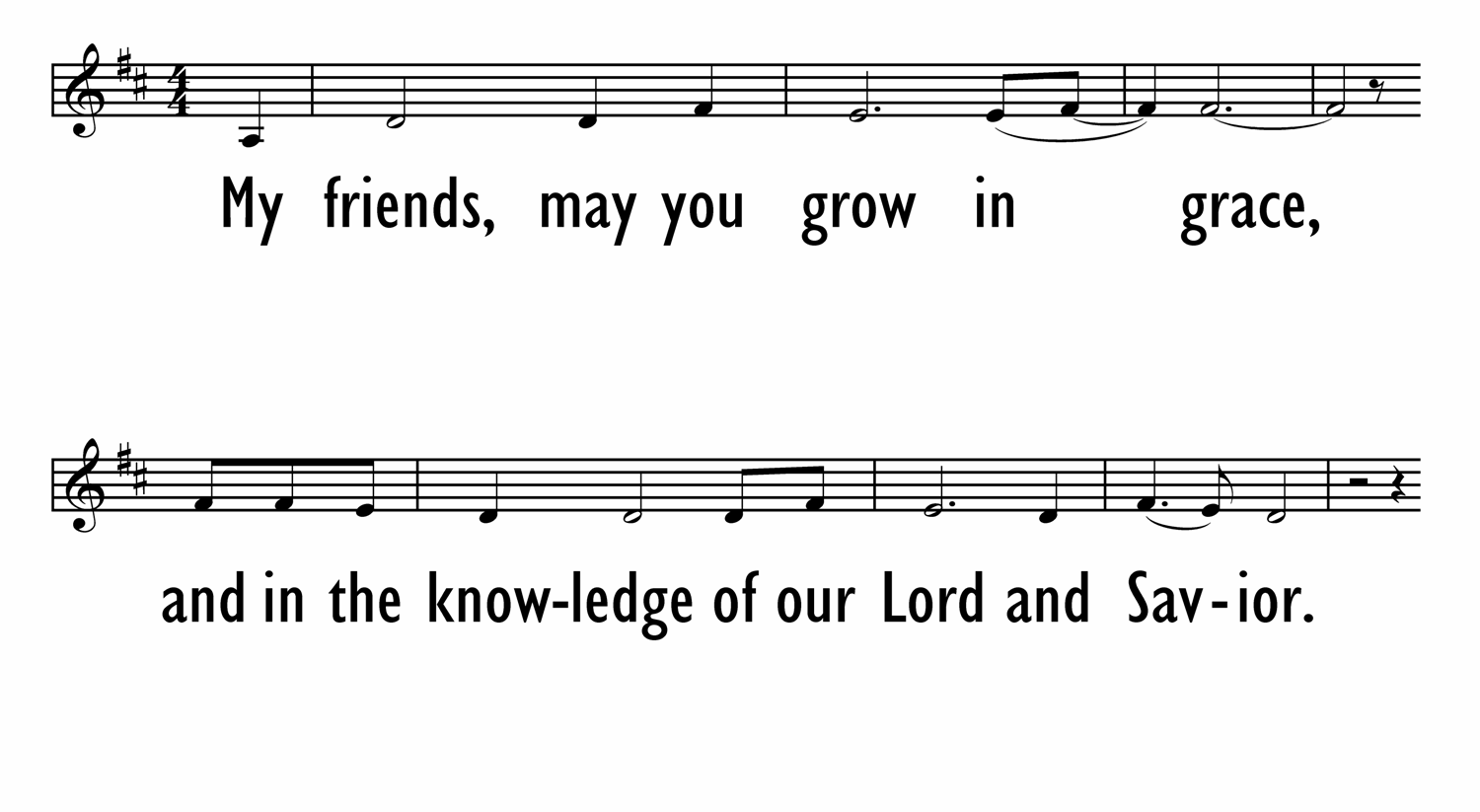 BENEDICTION / MY FRIENDS, MAY YOU GROW IN GRACE - Lead Line-ppt