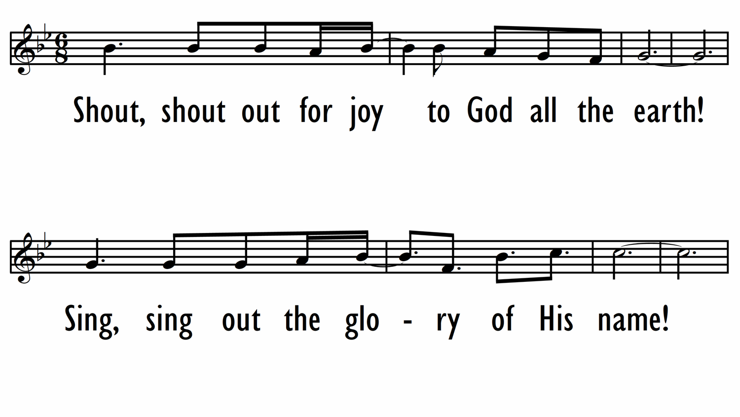 SHOUT OUT FOR JOY ((Psalm 66) - Lead Line-ppt