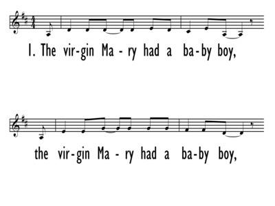 THE VIRGIN MARY HAD A BABY BOY - Lead Line-ppt