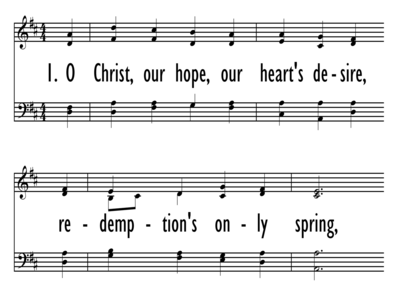 O CHRIST, OUR HOPE, OUR HEART'S DESIRE-ppt