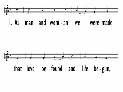 As Man And Woman We Were Made Lead Line Digital Songs Hymns