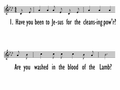 ARE YOU WASHED IN THE BLOOD? - Lead Line-ppt