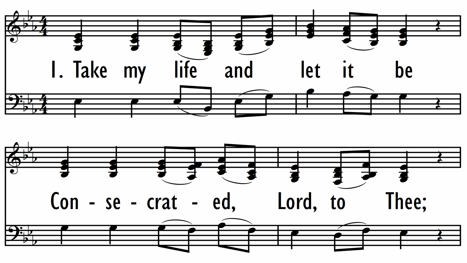 TAKE MY LIFE, AND LET IT BE CONSECRATED - Vocal Arrangement-ppt