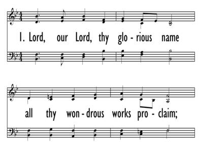 LORD, OUR LORD, THY GLORIOUS NAME-ppt