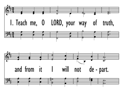 TEACH ME, O LORD, YOUR WAY OF TRUTH-ppt