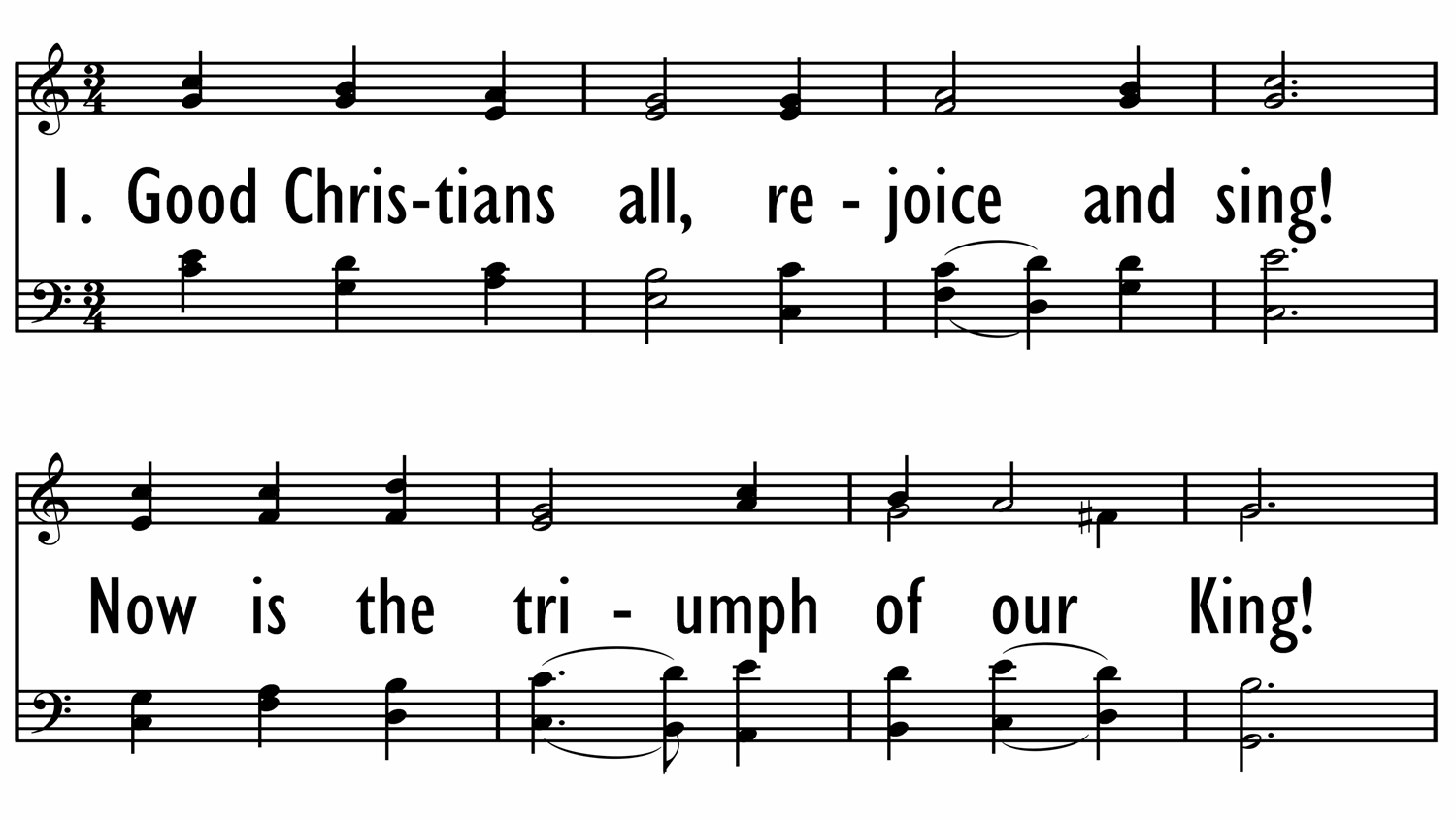 GOOD CHRISTIANS ALL, REJOICE AND SING-ppt