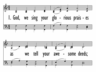 GOD, WE SING YOUR GLORIOUS PRAISES-ppt
