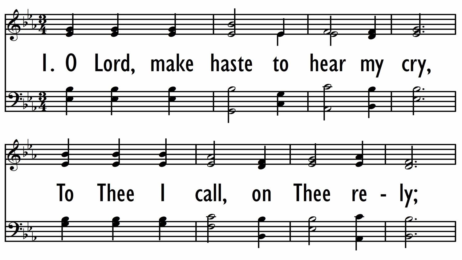 O LORD, MAKE HASTE TO HEAR MY CRY-ppt