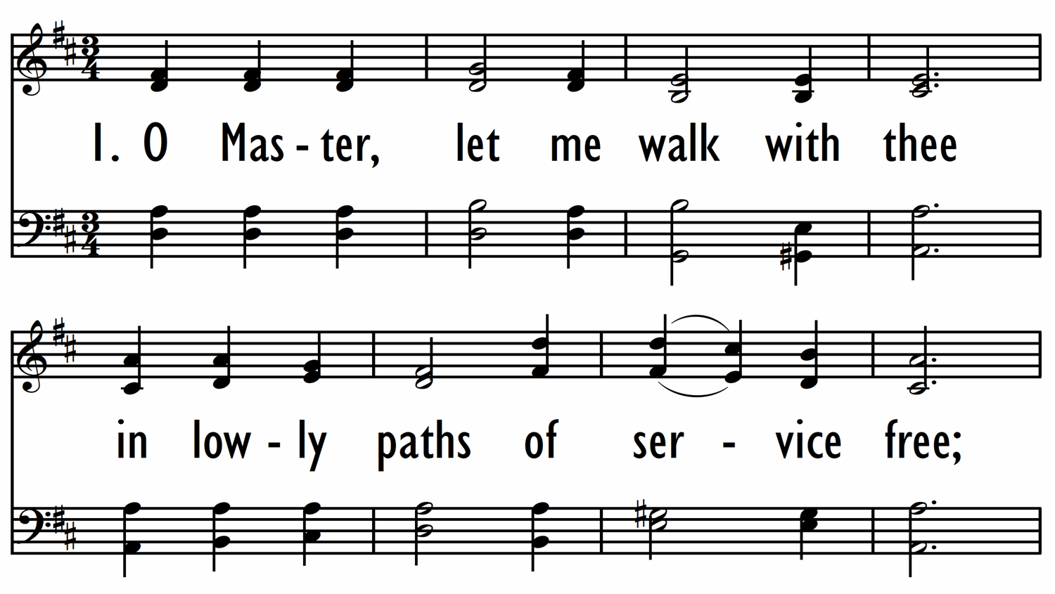O MASTER, LET ME WALK WITH THEE-ppt