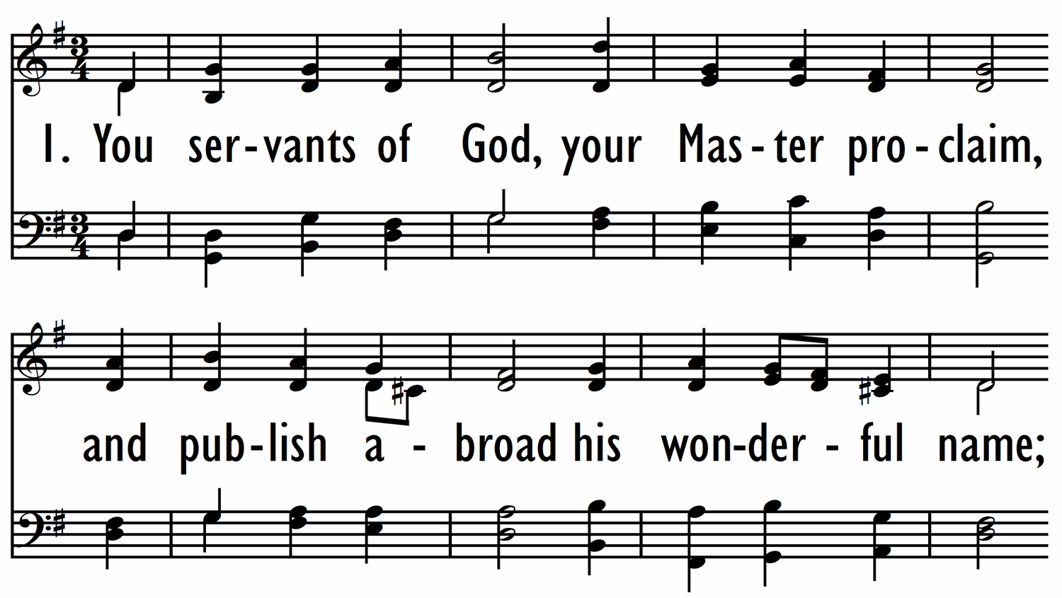 YOU SERVANTS OF GOD, YOUR MASTER PROCLAIM-ppt