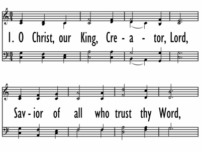 O CHRIST, OUR KING, CREATOR, LORD-ppt