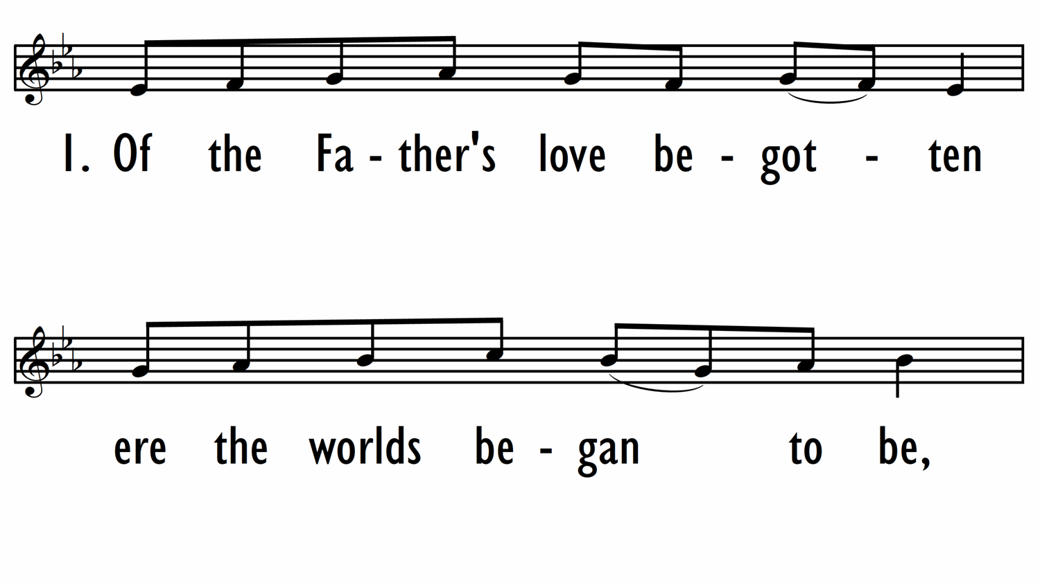 OF THE FATHER'S LOVE BEGOTTEN - Lead Line-ppt
