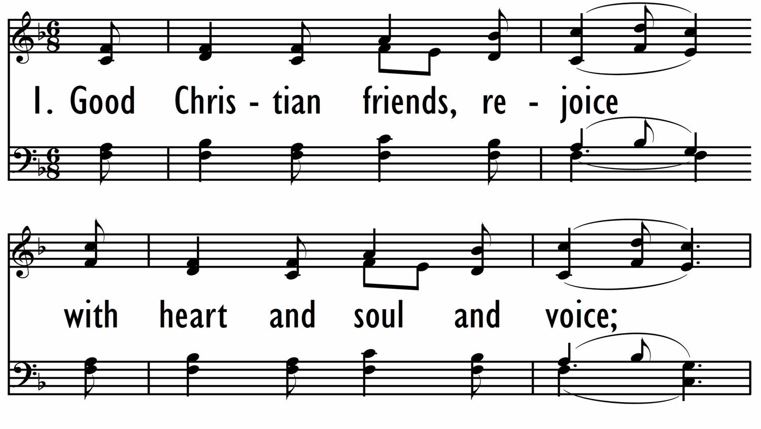GOOD CHRISTIAN FRIENDS, REJOICE-ppt