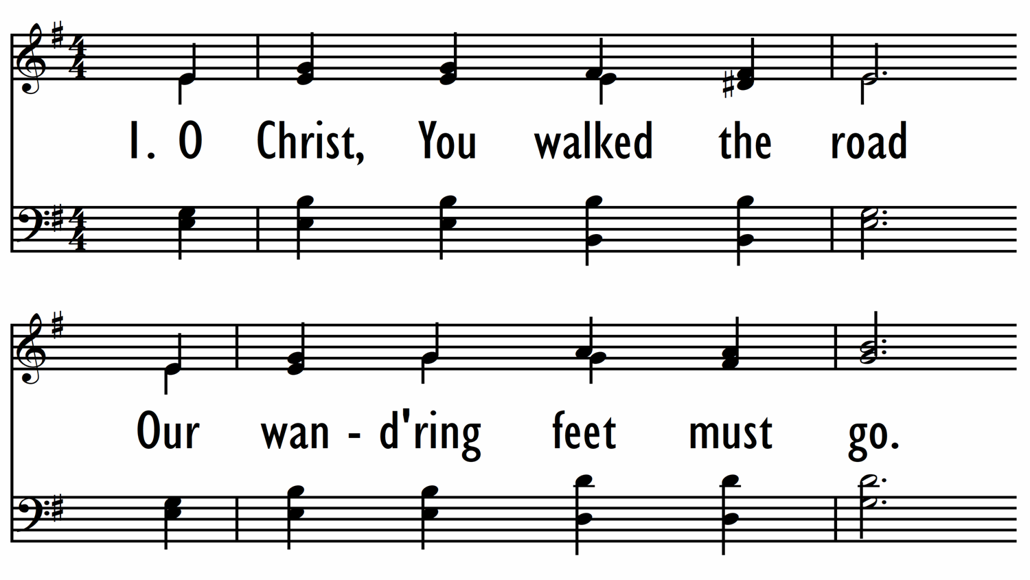 O CHRIST, YOU WALKED THE ROAD-ppt