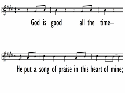 GOD IS GOOD ALL THE TIME - Lead Line-ppt