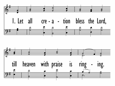 LET ALL CREATION BLESS THE LORD-ppt