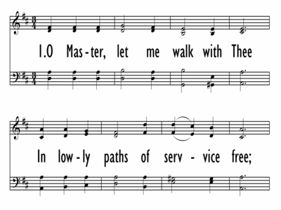 O MASTER, LET ME WALK WITH THEE-ppt