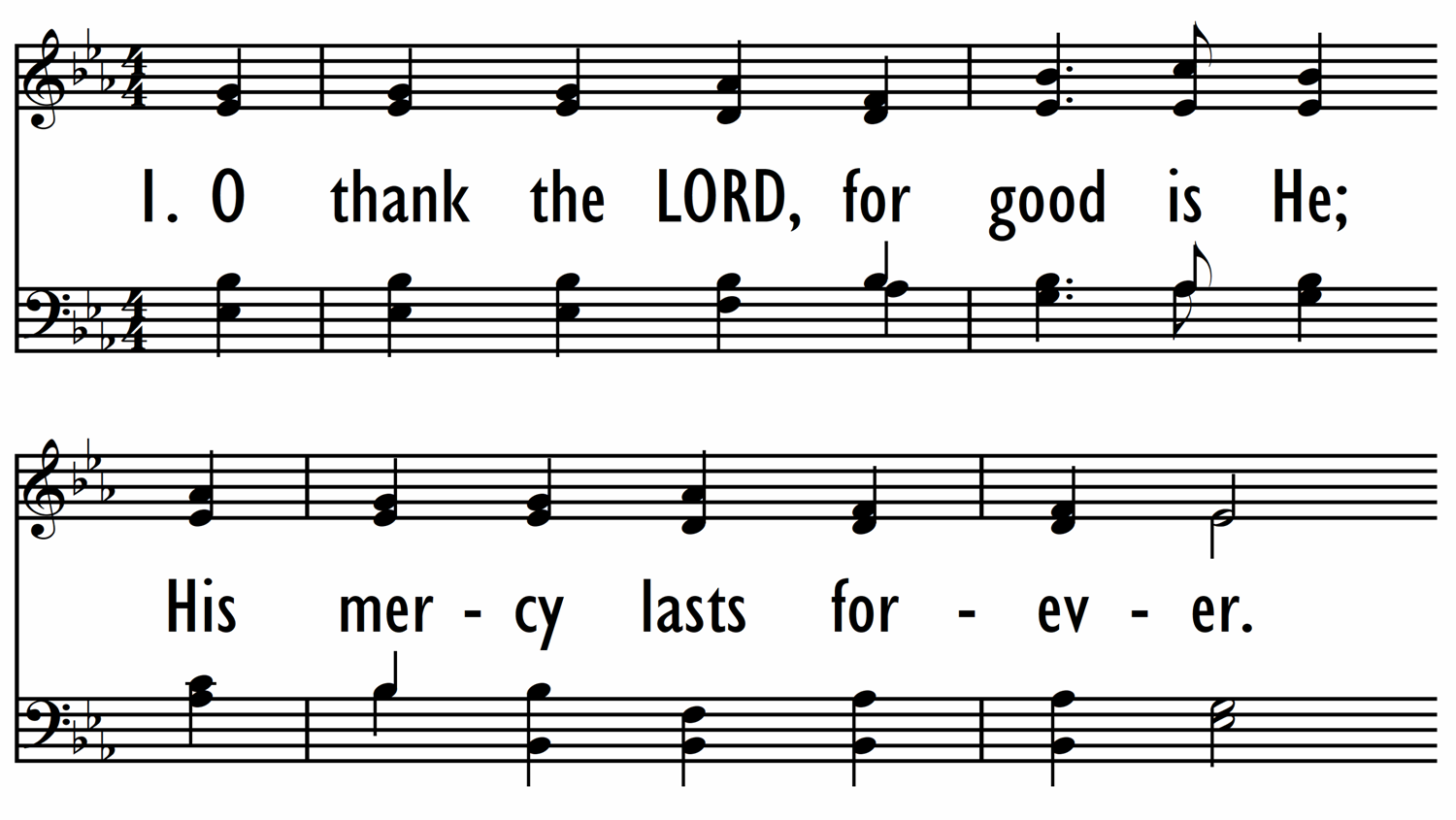 PSALM 136 (O thank the LORD for good is He)-ppt