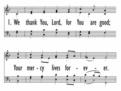 WE THANK YOU, LORD, FOR YOU ARE GOOD-ppt