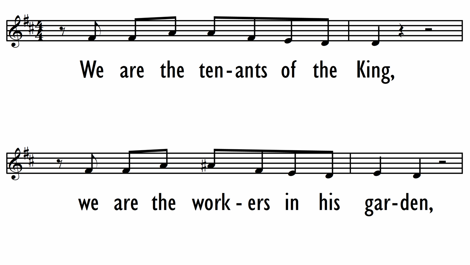 WE ARE THE TENANTS OF THE KING - Lead Line-ppt
