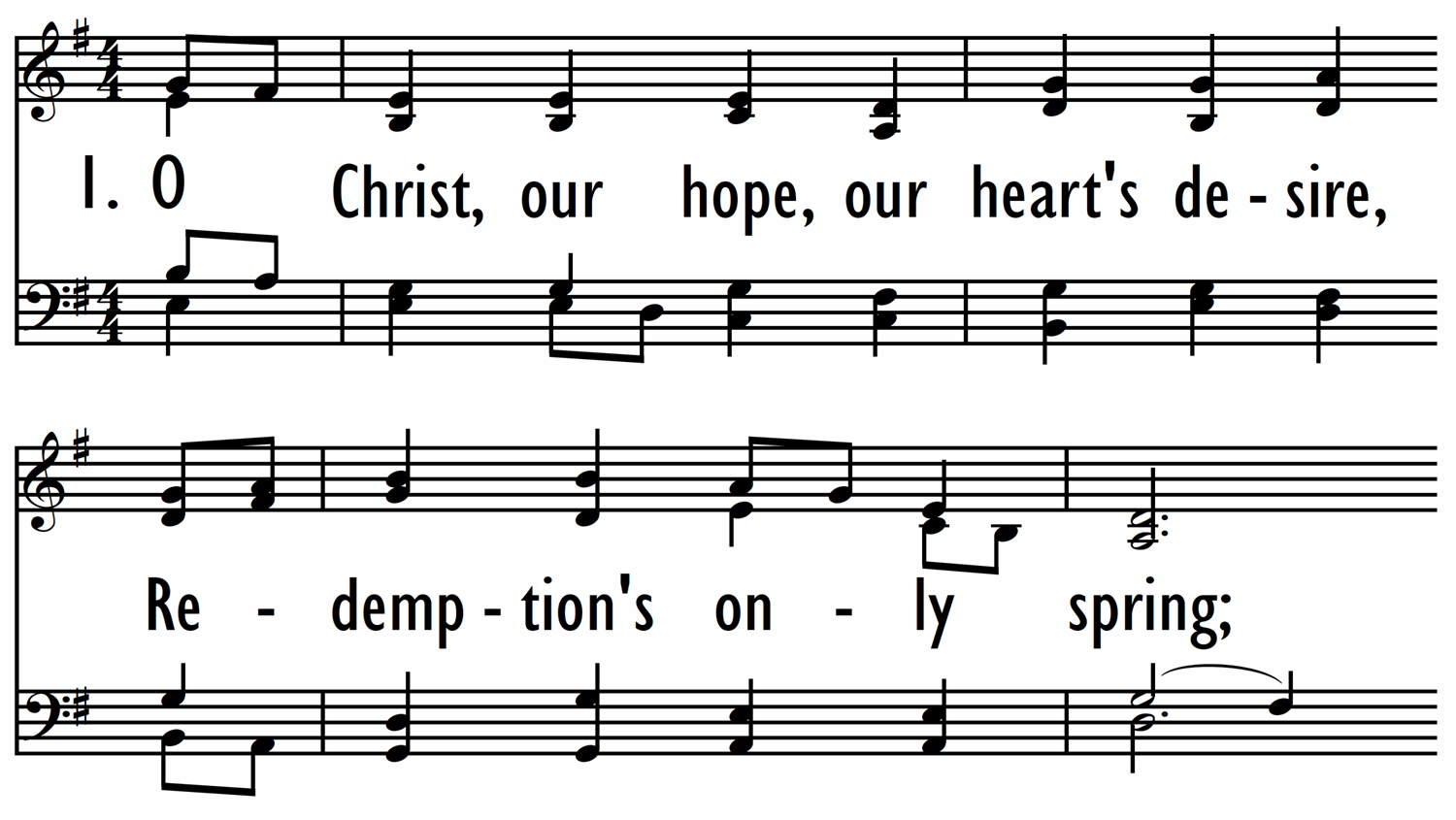 O CHRIST, OUR HOPE, OUR HEART'S DESIRE-ppt