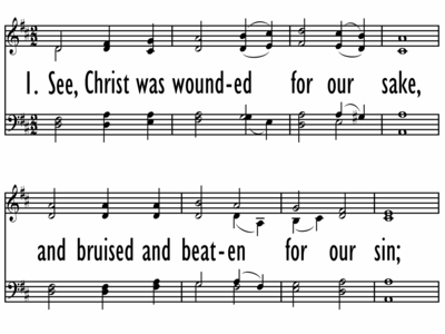 SEE, CHRIST WAS WOUNDED FOR OUR SAKE-ppt