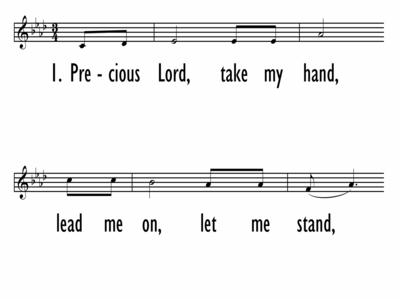 PRECIOUS LORD, TAKE MY HAND - Lead Line-ppt