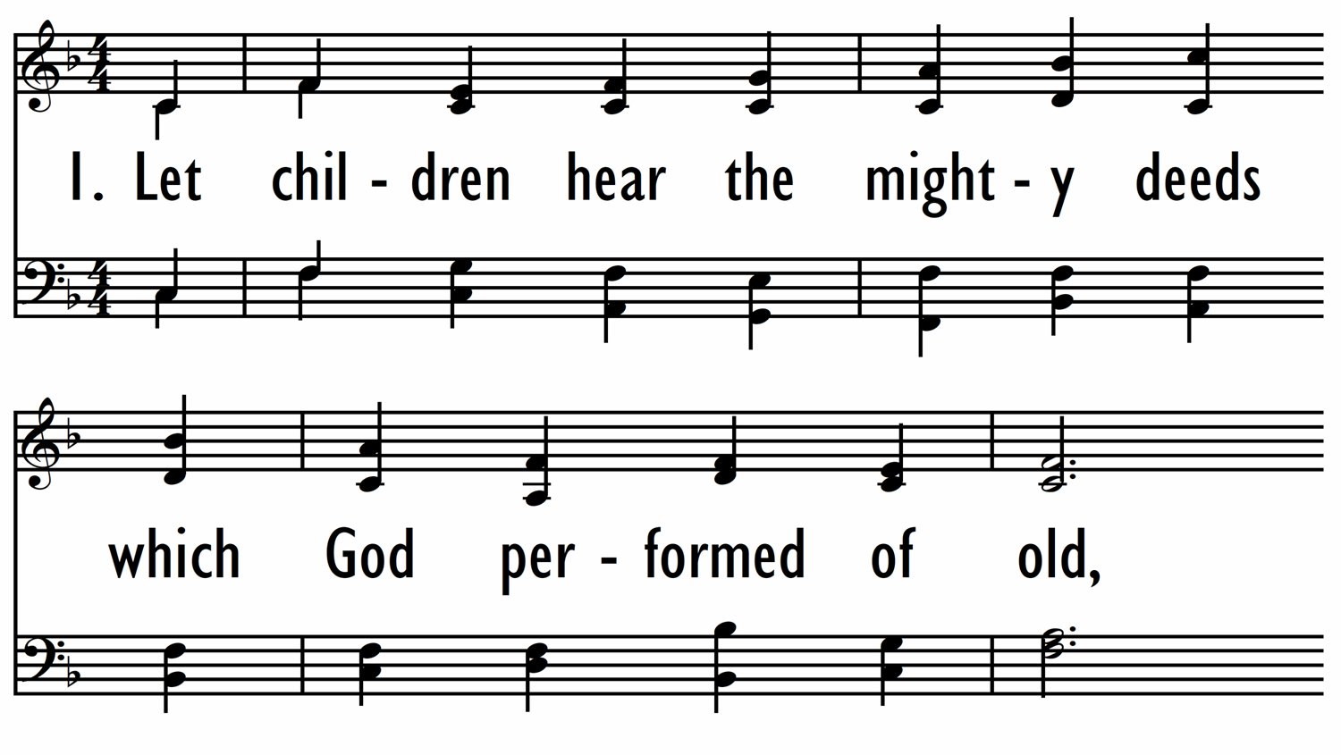 LET CHILDREN HEAR THE MIGHTY DEEDS-ppt