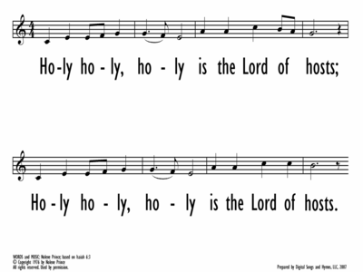 HOLY, HOLY, HOLY IS THE LORD OF HOSTS - Lead Line-ppt