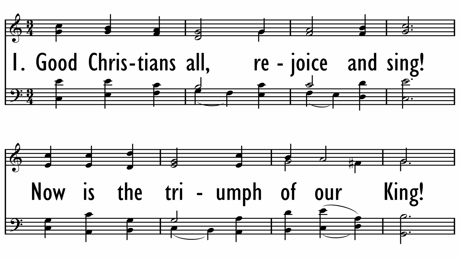 GOOD CHRISTIANS ALL, REJOICE AND SING-ppt