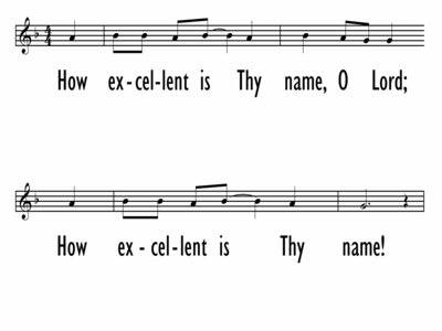 HOW EXCELLENT IS THY NAME - Lead Line-ppt