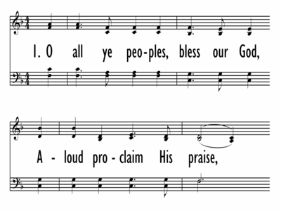 O ALL YE PEOPLES, BLESS OUR GOD-ppt