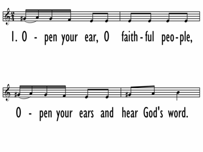 OPEN YOUR EARS, O FAITHFUL PEOPLE - Lead Line-ppt