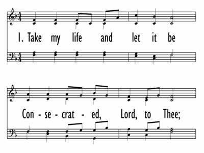 TAKE MY LIFE AND LET IT BE CONSECRATED with opt last st. setting-ppt