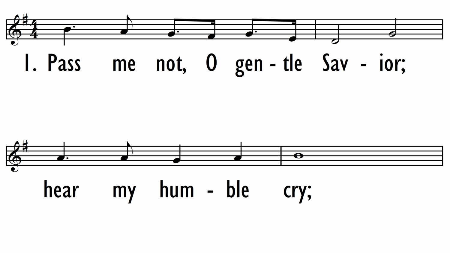 PASS ME NOT, O GENTLE SAVIOR - Lead Line-ppt
