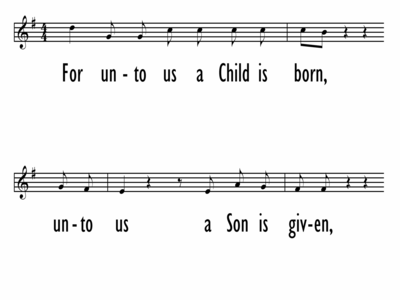 FOR UNTO US A CHILD IS BORN-ppt