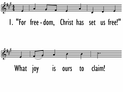 FOR FREEDOM CHRIST HAS SET US FREE - Lead Line-ppt