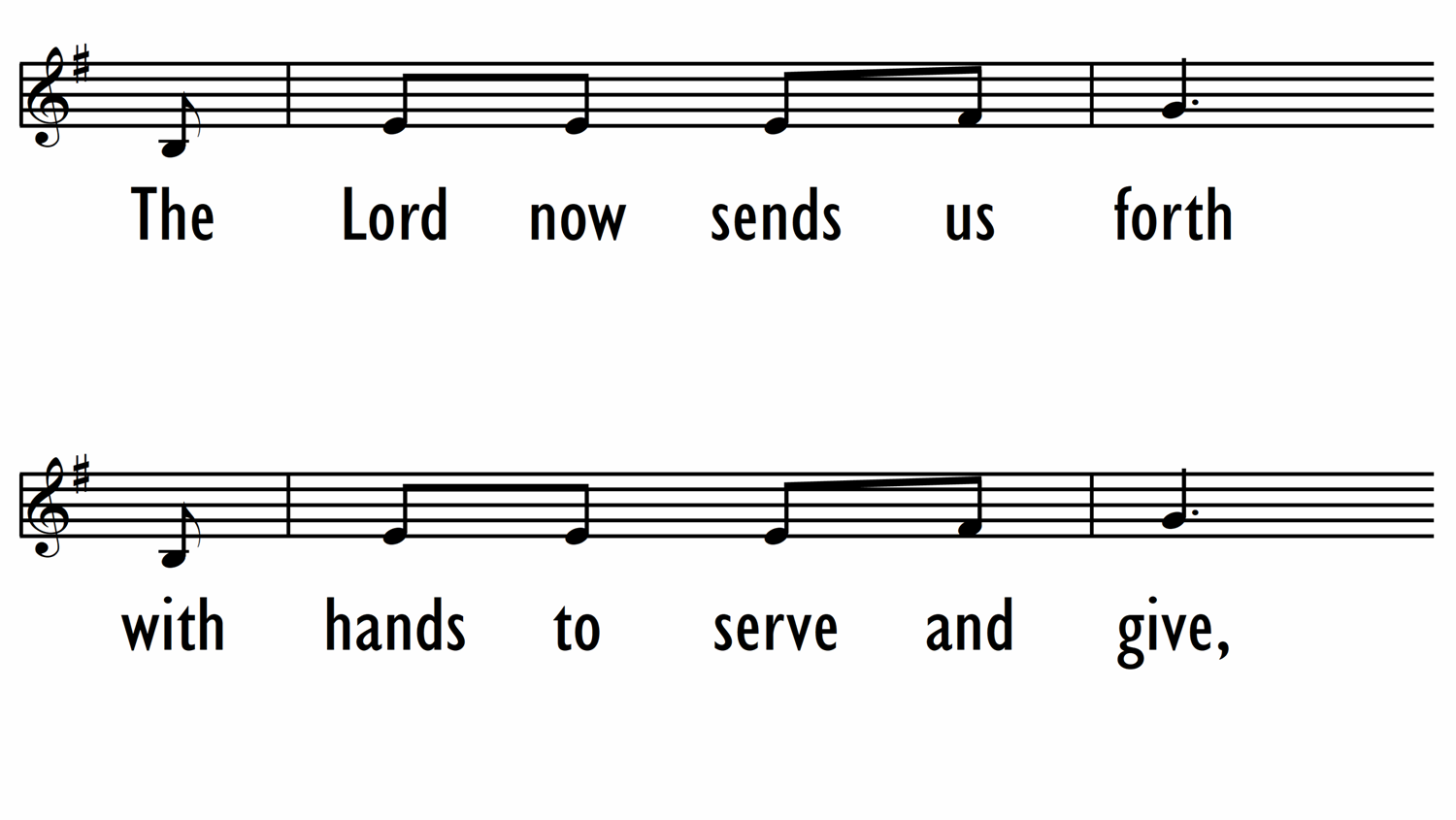 THE LORD NOW SENDS US FORTH - Lead Line (with Spanish)-ppt