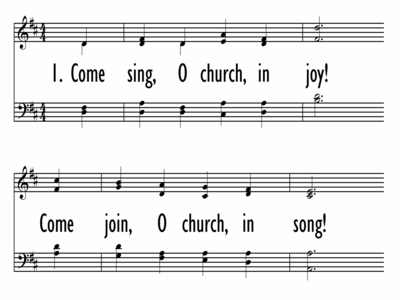 COME SING, O CHURCH, IN JOY-ppt