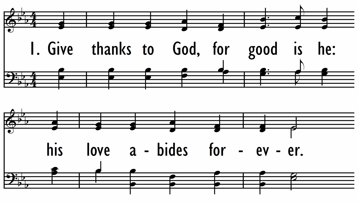 GIVE THANKS TO GOD, FOR GOOD IS HE - 4 part only-ppt